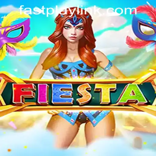 Experience the Excitement of Fiesta at Fastplay PH Casino