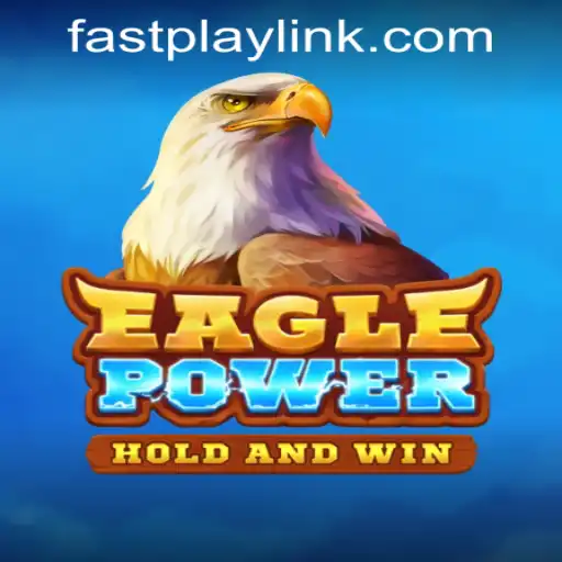 Discover the Excitement of EaglePower at Fastplay PH Casino