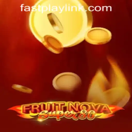 Experience the Thrills of FruitNovaSuper80 at Fastplay PH Casino